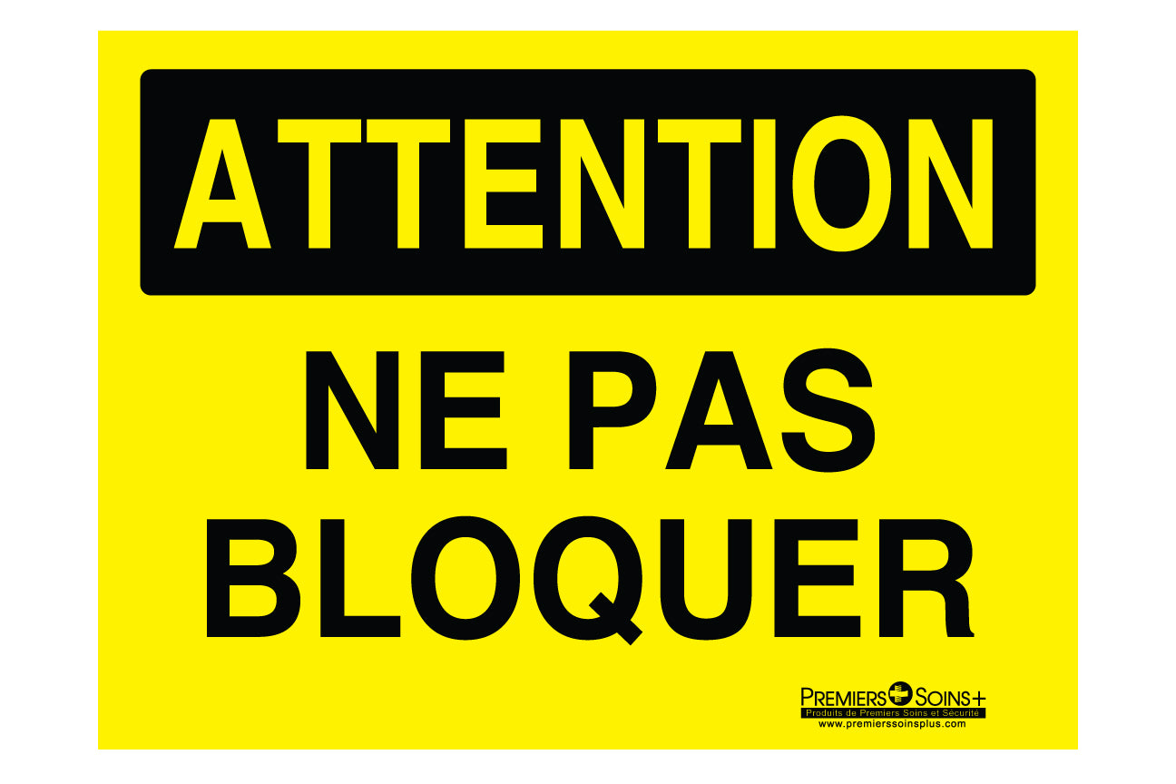 Attention - Ne pas bloquer - Enseigne
