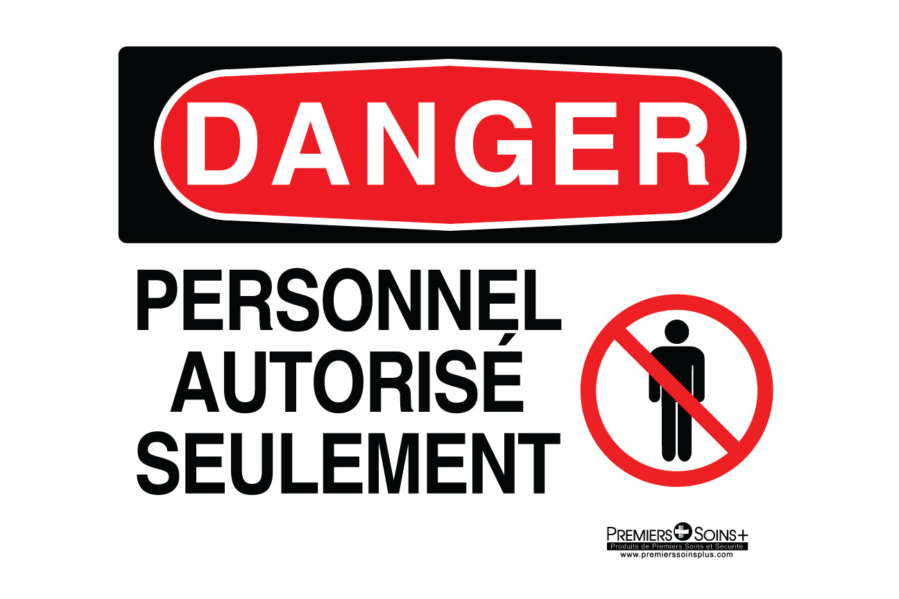 Danger - Personnel autorisé seulement - Enseigne