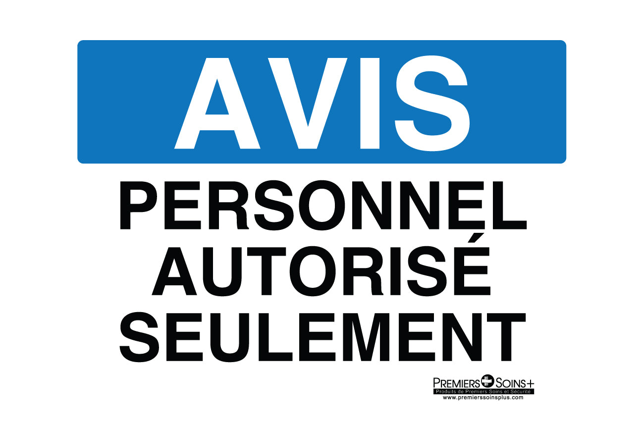 Avis - PERSONNEL AUTORISE SEULEMENT - Enseigne