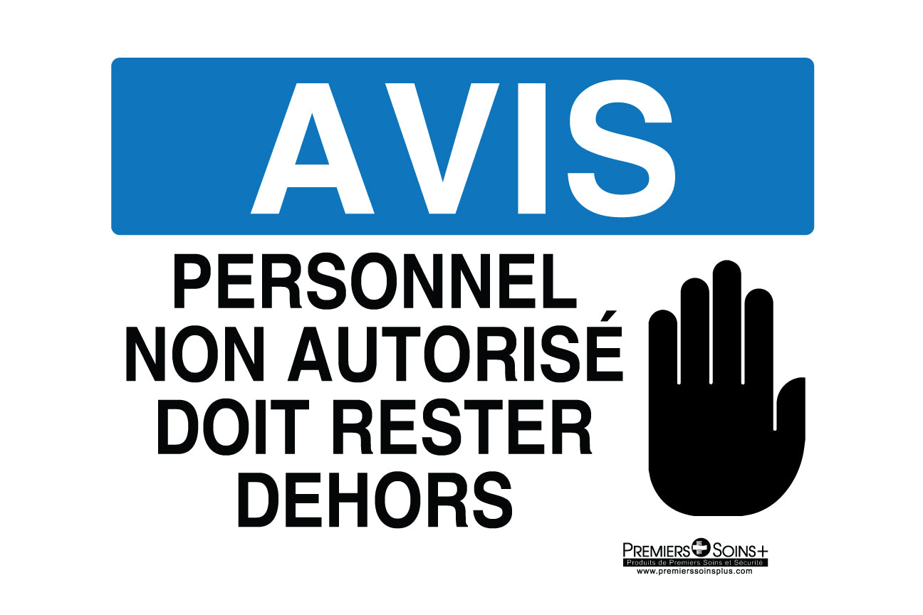 Avis - Personnel non autorisé doit rester dehors - Enseigne