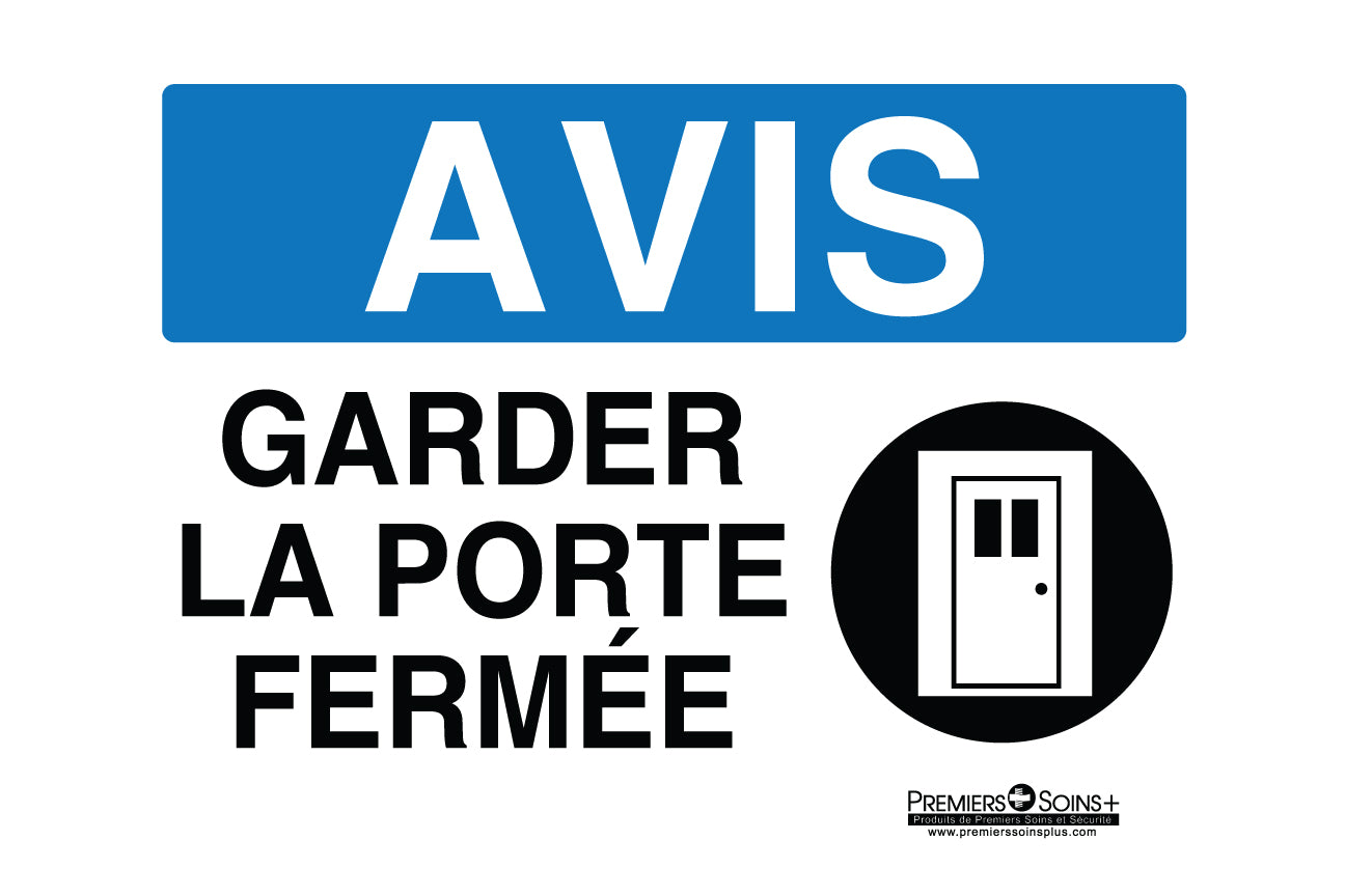 Avis - Garder la porte fermée - Enseigne