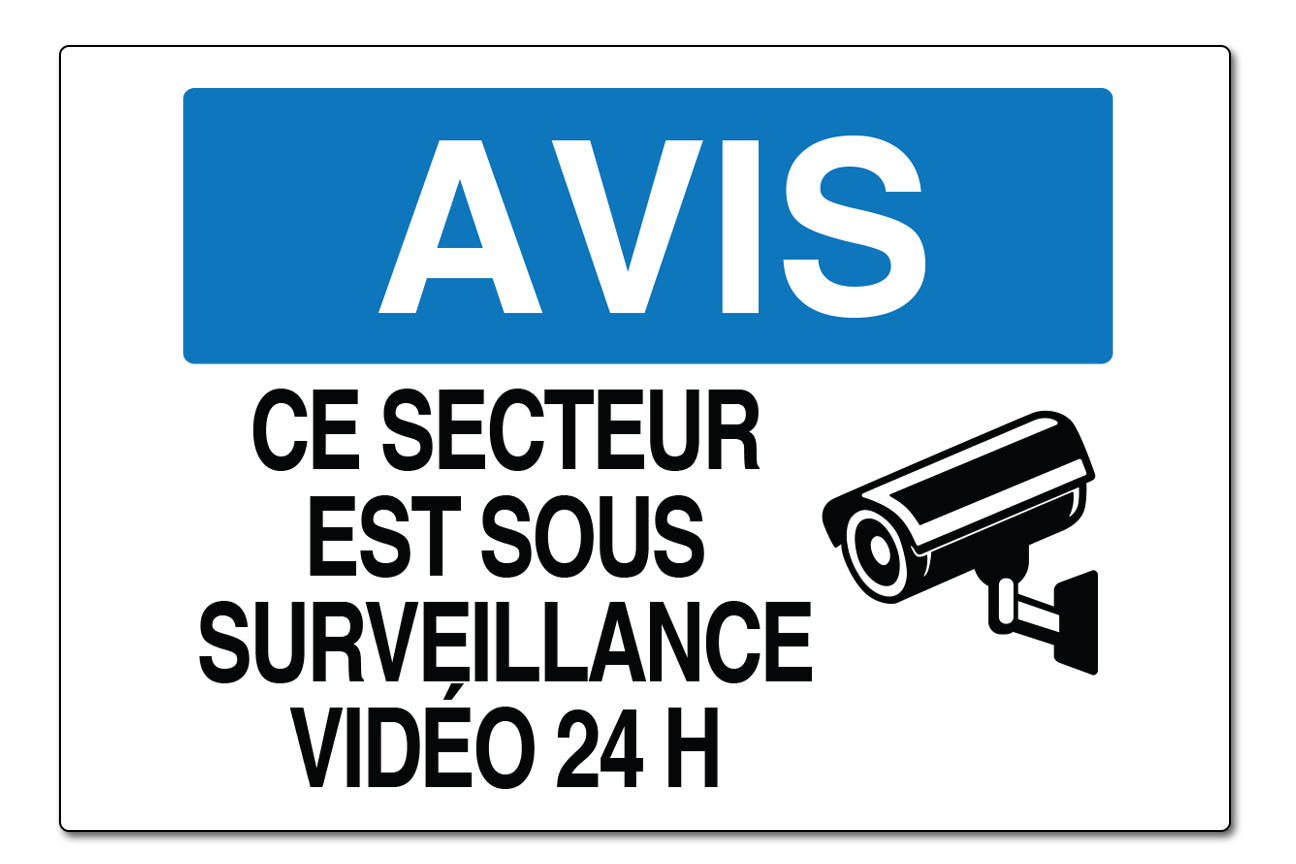 Avis - CE SECTEUR EST SOUS SURVEILLANCE VIDÉO 24 H - Enseigne