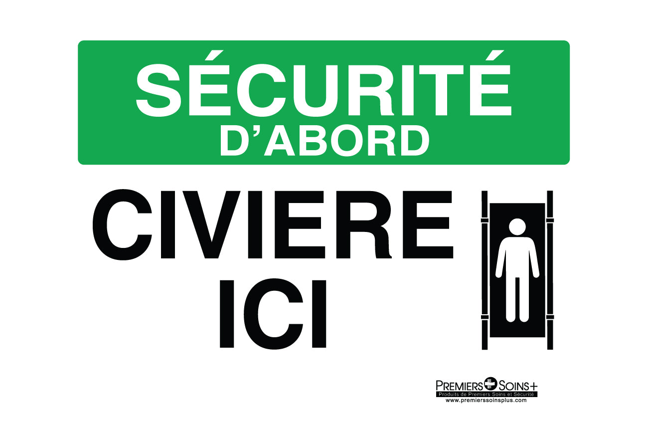 Sécurité d'abord - Civière ici - Enseigne