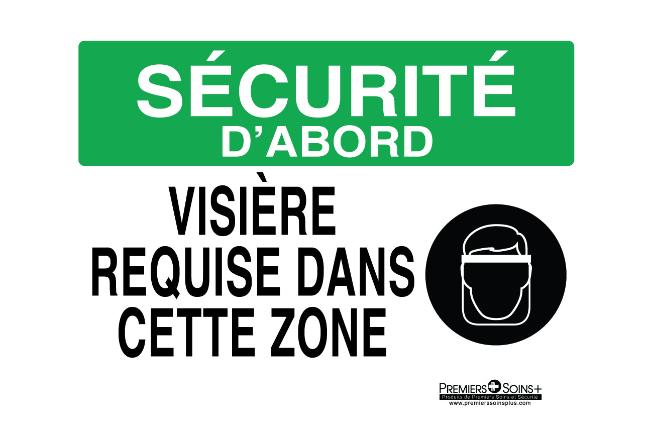 Sécurité d'abord - Visière requise dans cette zone - Enseigne