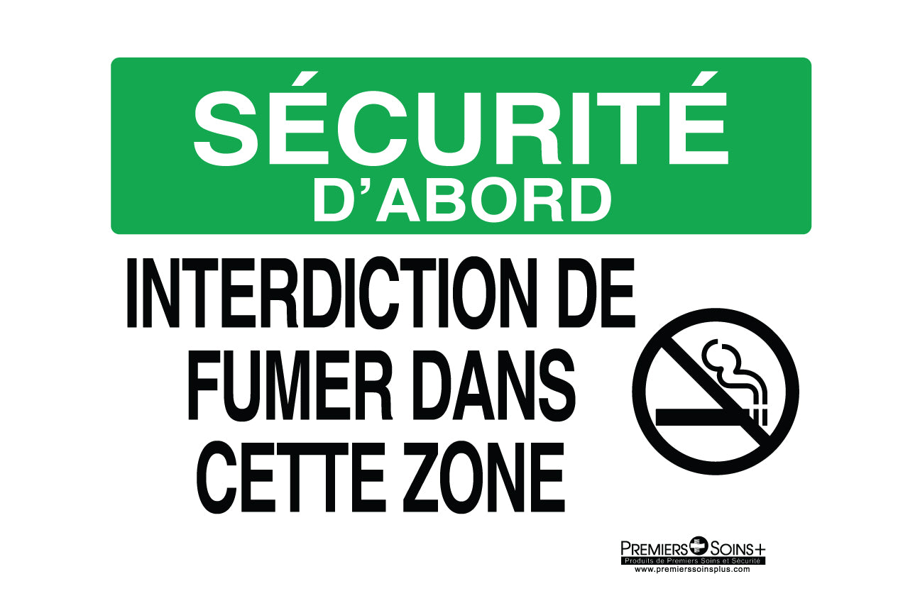 Sécurité d'abord - Interdiction de fumer dans cette zone - Enseigne