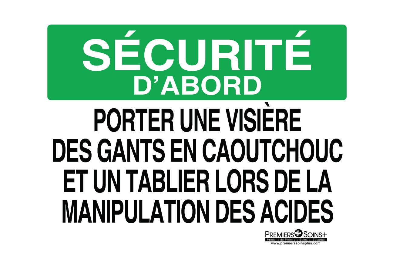 Sécurité d'abord - Porter une visière des gants en caoutchouc et un tablier lors de la manipulation des acides - Enseigne