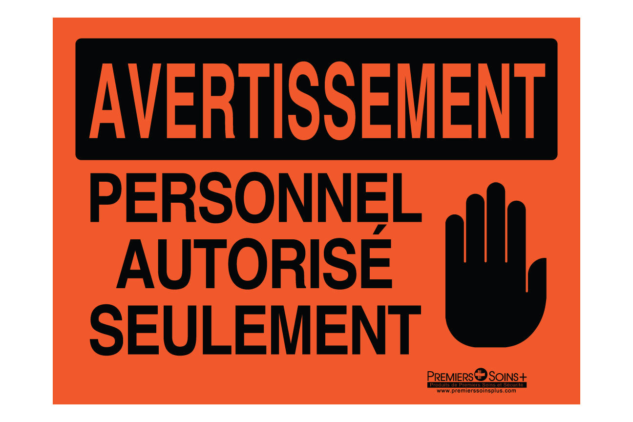 Avertissement - Personnel autorisé seulement - Enseignes