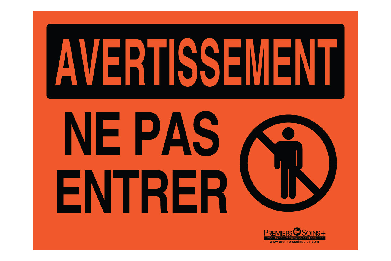 Avertissement - Ne pas entrer - Enseignes