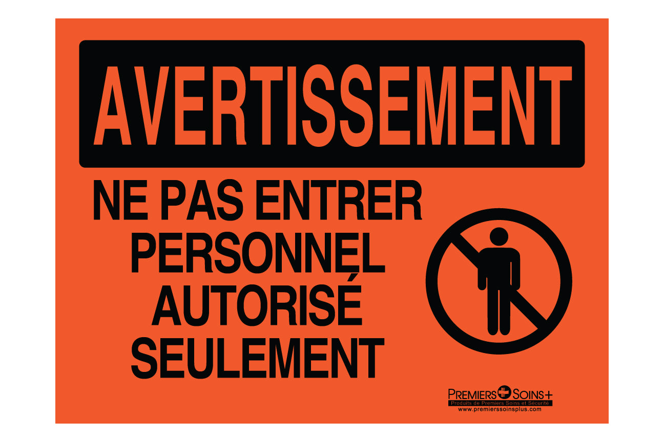 Avertissement - Ne pas entrer personnel autorisé seulement - Enseignes