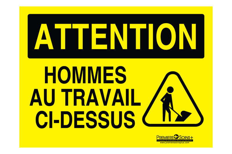 Attention - hommes au travail ci-dessus - Enseigne