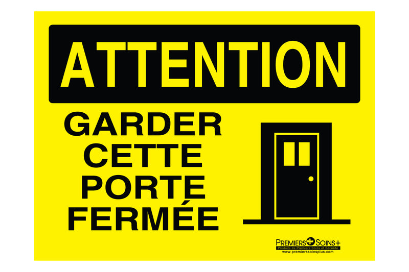 Attention - Garder cette porte fermée - Enseigne