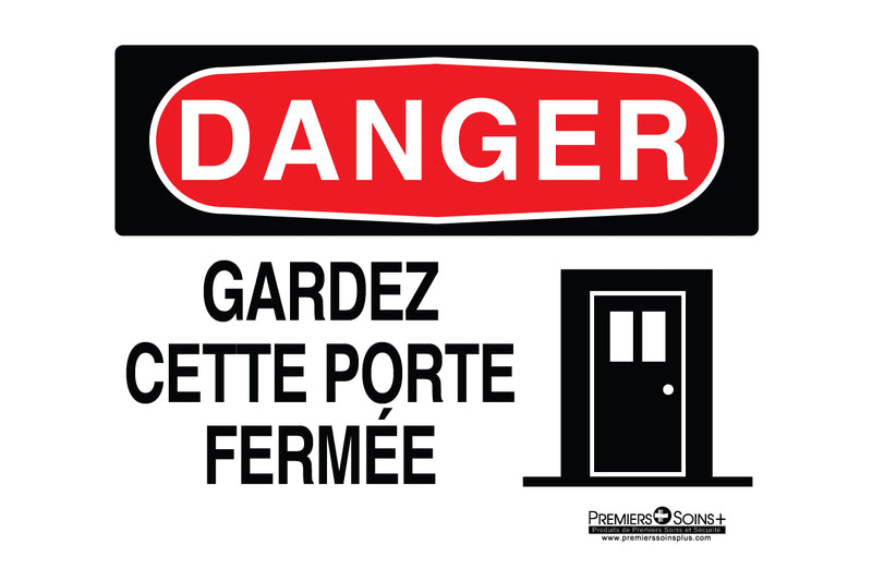 Danger - Gardez cette porte fermée - Enseigne