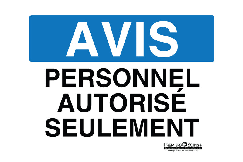 Avis - Personnel autorisé seulement - Enseigne