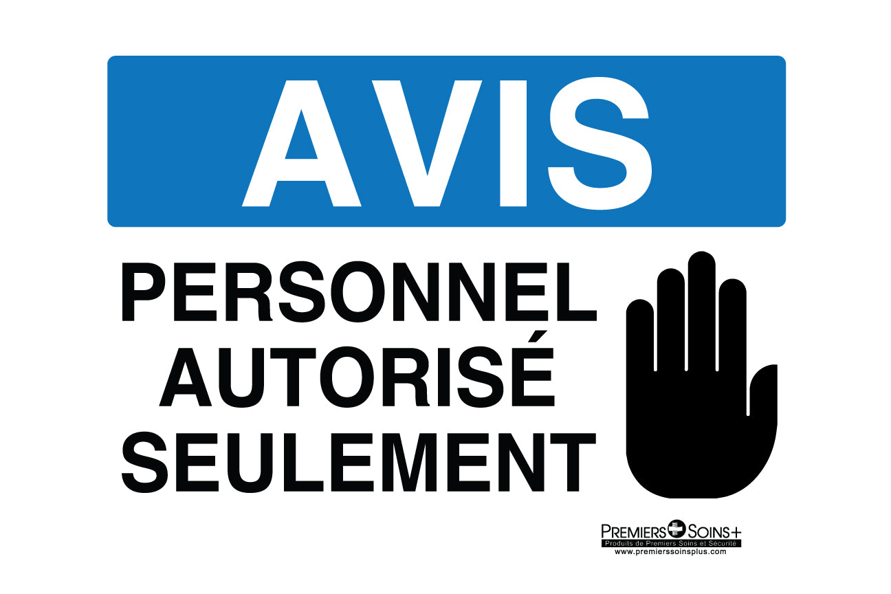 Avis - Personnel autorisé seulement - Enseigne