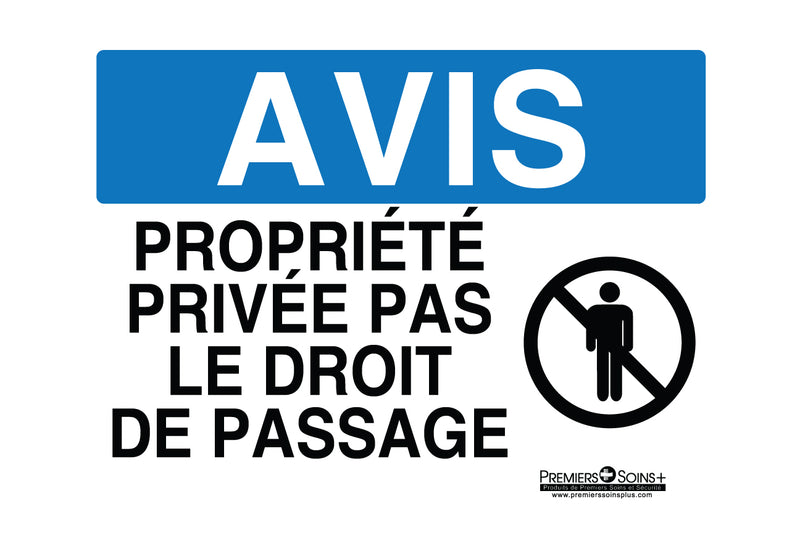 Avis - Propriété privée pas le droit de passage - Enseigne