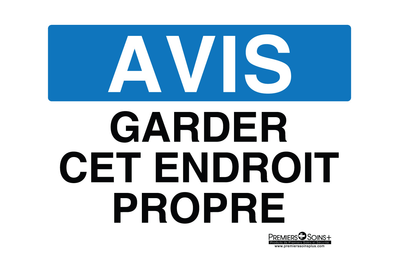 Avis - Garder cet endroit propre - Enseigne